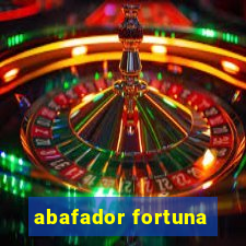 abafador fortuna