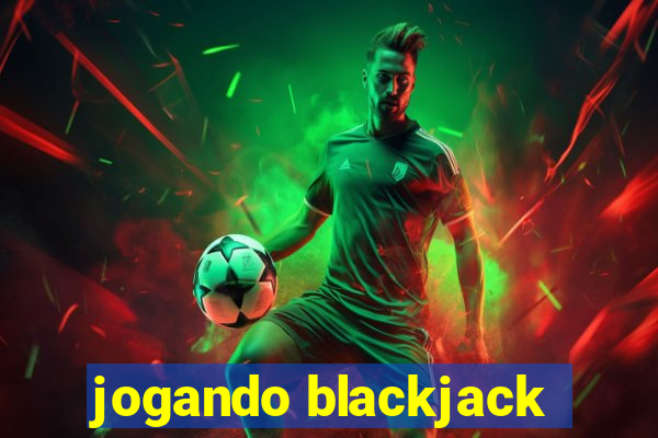 jogando blackjack