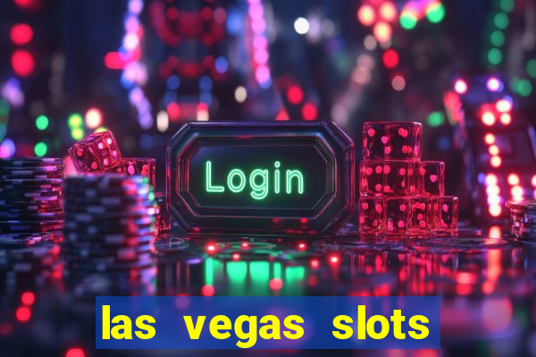 las vegas slots machines free