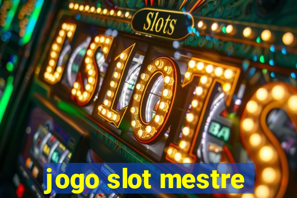 jogo slot mestre