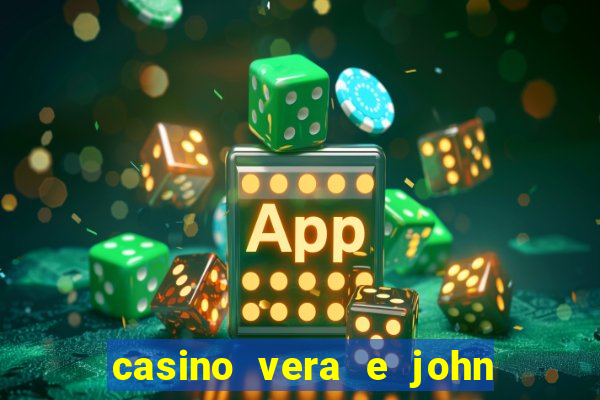 casino vera e john e confiável