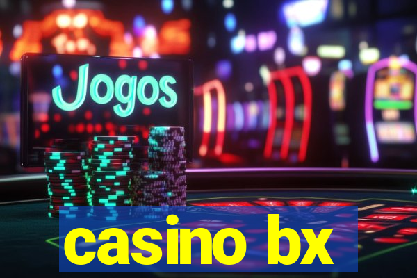 casino bx