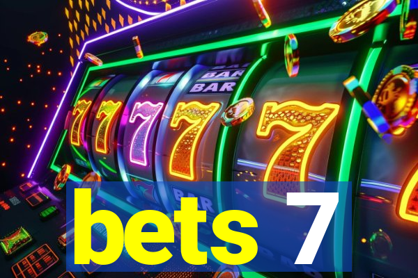 bets 7