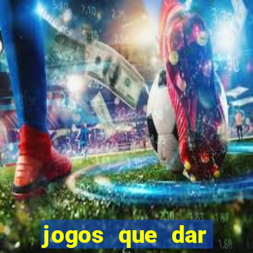 jogos que dar dinheiro de verdade no pix