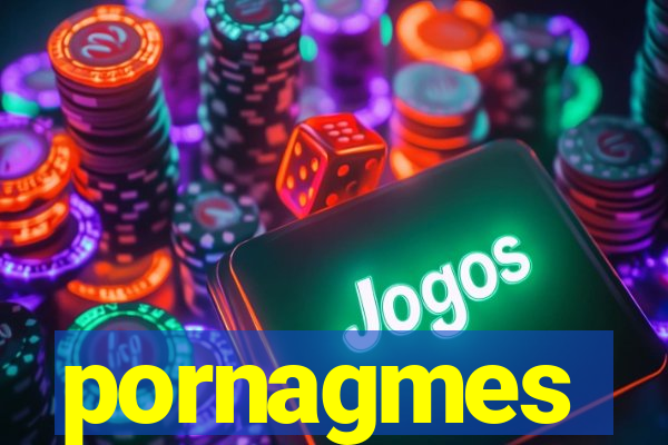 pornagmes