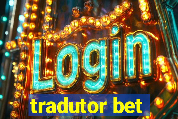 tradutor bet