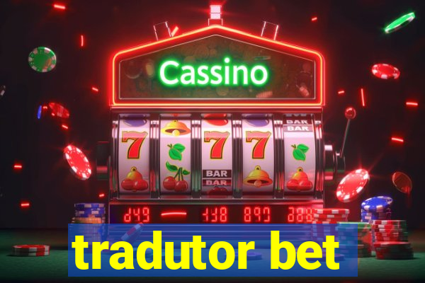 tradutor bet