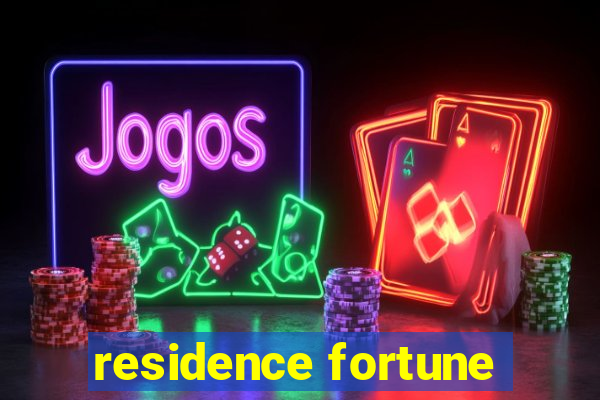 residence fortune