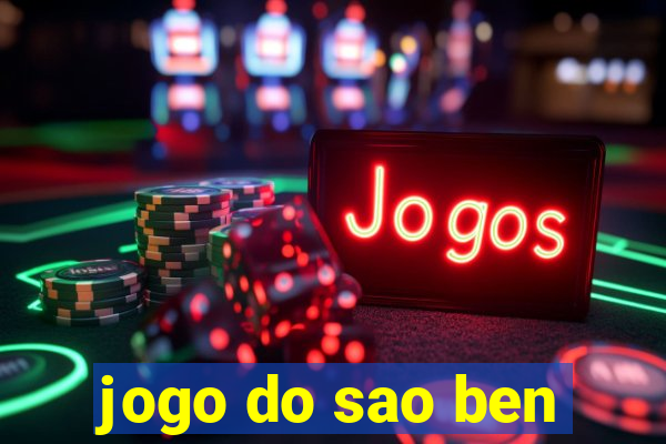 jogo do sao ben