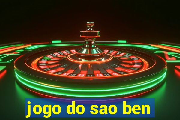 jogo do sao ben