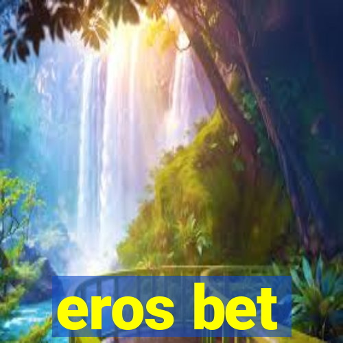 eros bet