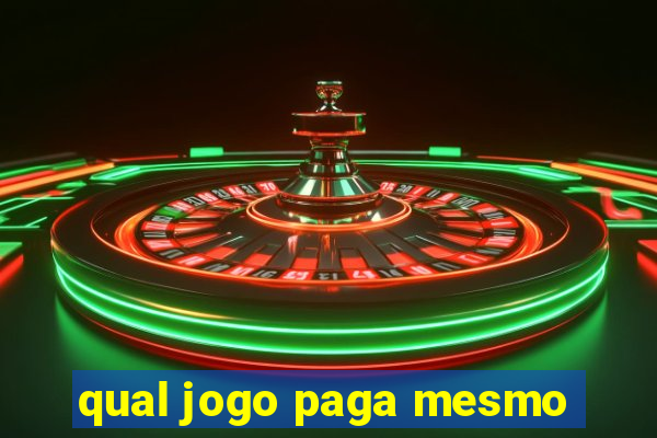 qual jogo paga mesmo