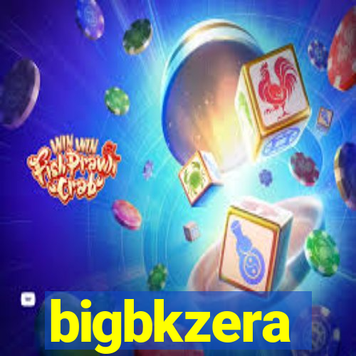 bigbkzera