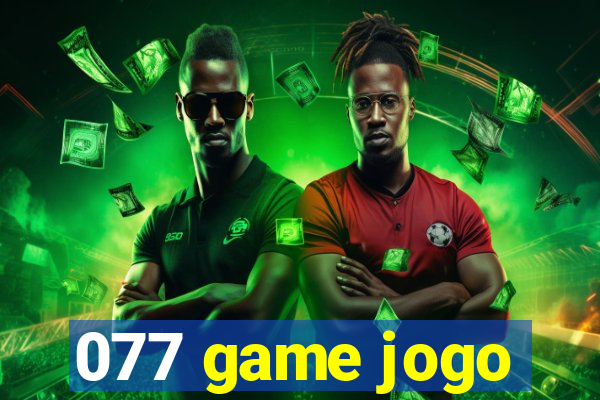 077 game jogo