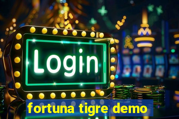 fortuna tigre demo