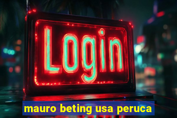 mauro beting usa peruca