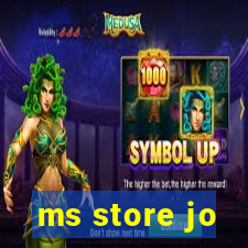 ms store jo