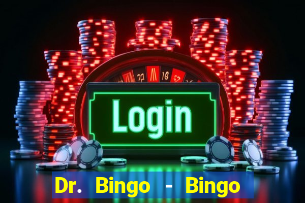 Dr. Bingo - Bingo + Slots