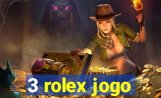 3 rolex jogo