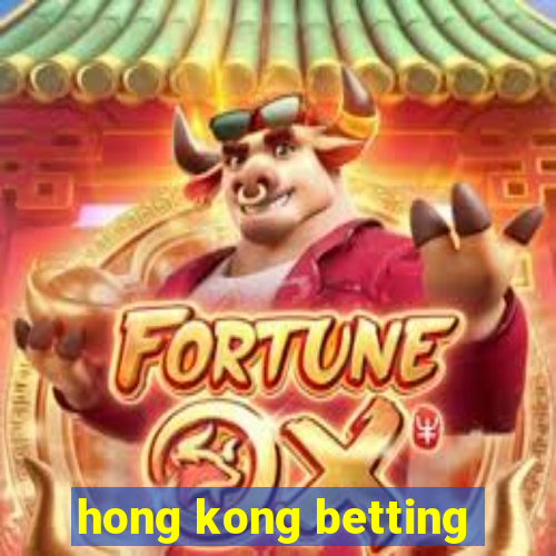 hong kong betting