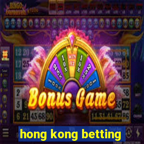 hong kong betting