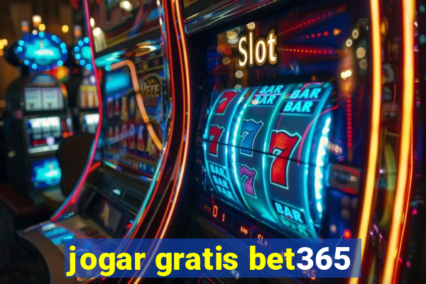 jogar gratis bet365