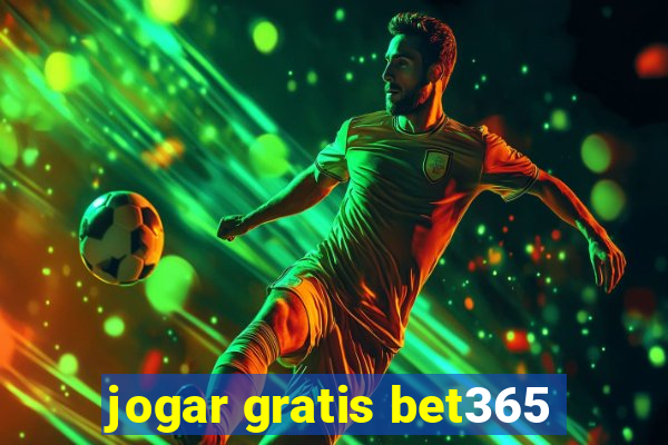 jogar gratis bet365