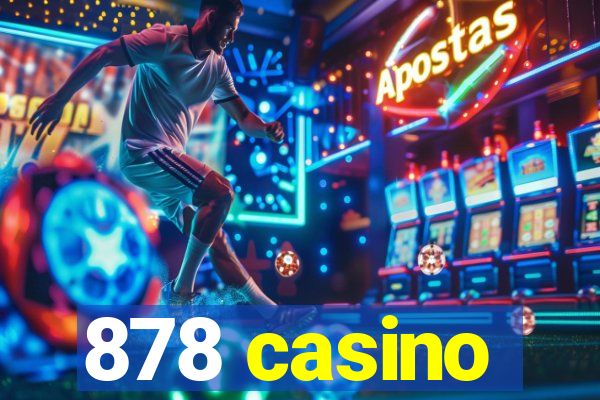 878 casino