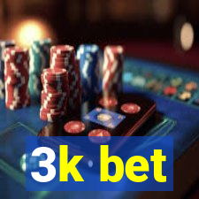 3k bet