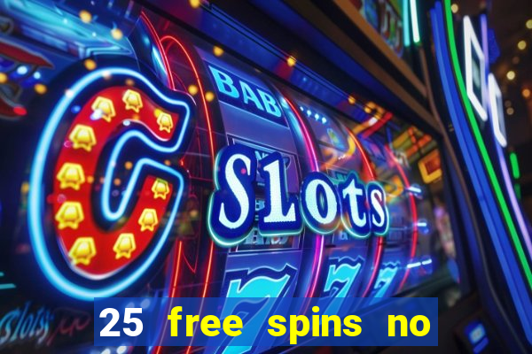 25 free spins no deposit casino poland