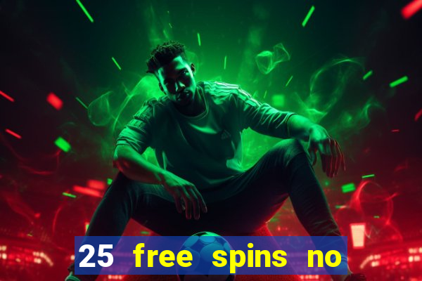 25 free spins no deposit casino poland