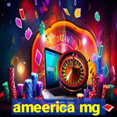 ameerica mg