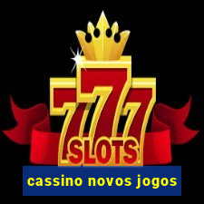 cassino novos jogos