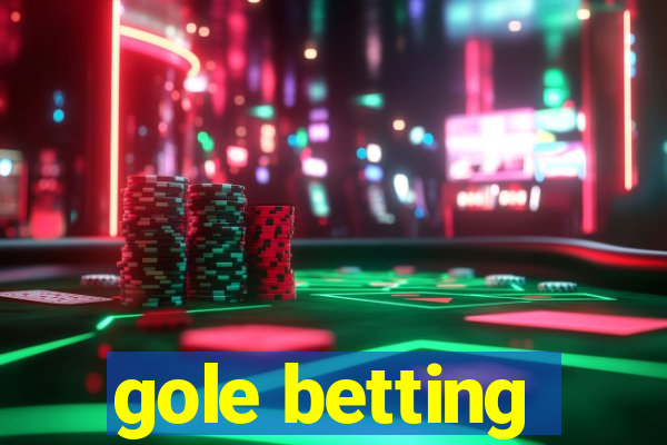 gole betting