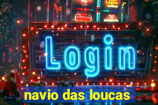 navio das loucas