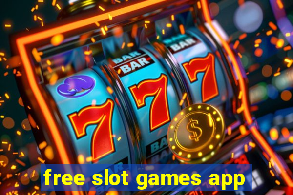 free slot games app