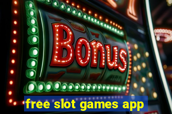 free slot games app