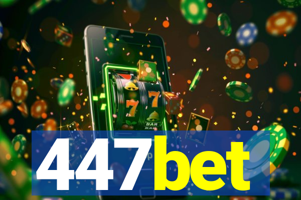 447bet