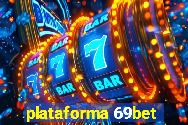 plataforma 69bet