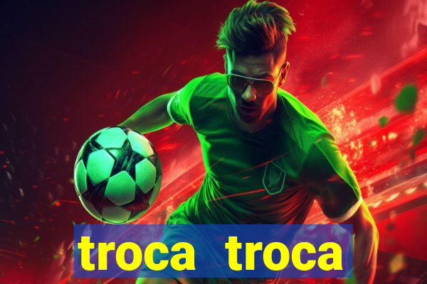 troca troca cruzeiro sp