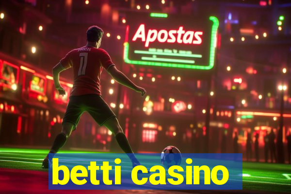 betti casino