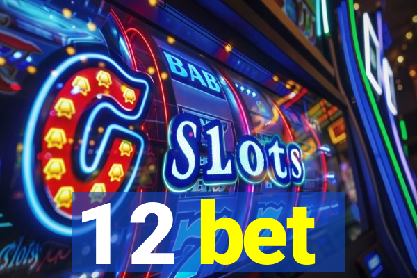 1 2 bet