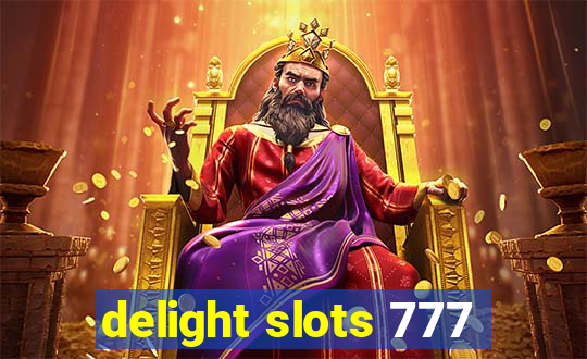 delight slots 777