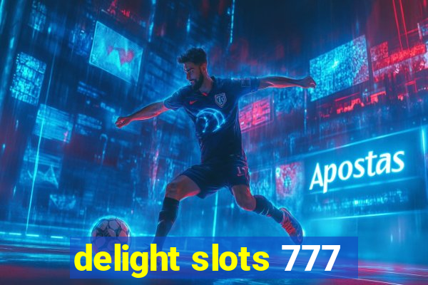 delight slots 777