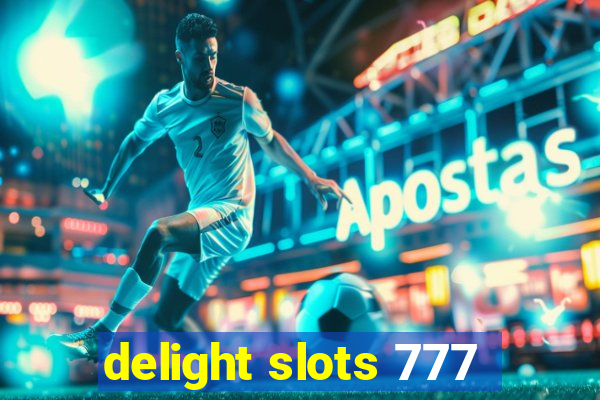 delight slots 777