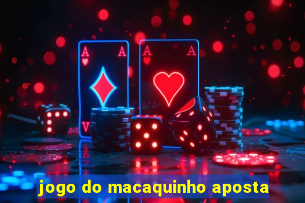 jogo do macaquinho aposta