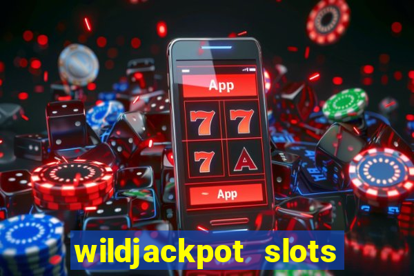 wildjackpot  slots