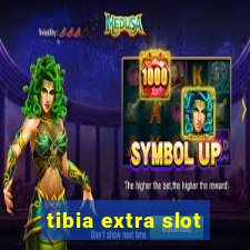 tibia extra slot