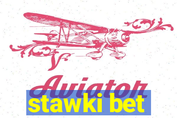 stawki bet