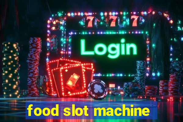 food slot machine